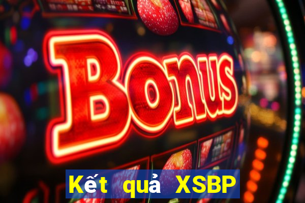 Kết quả XSBP hôm qua