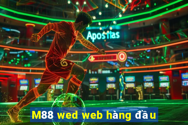 M88 wed web hàng đầu