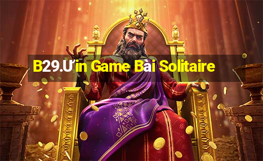 B29.Ưin Game Bài Solitaire