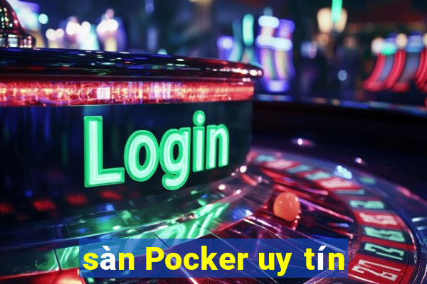 sàn Pocker uy tín