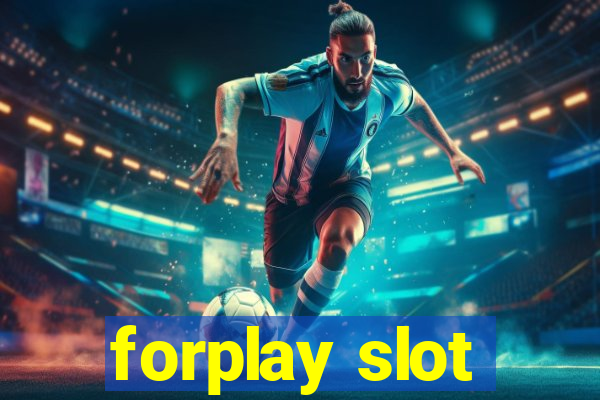 forplay slot