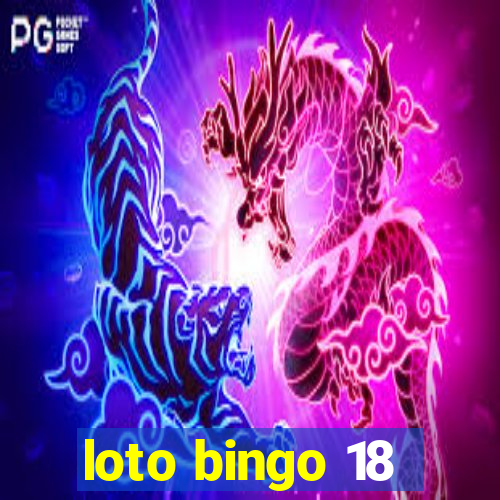 loto bingo 18