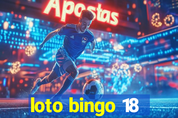 loto bingo 18