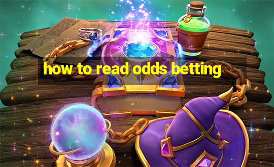 how to read odds betting