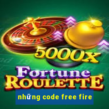 những code free fire