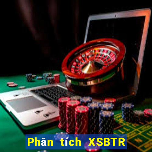 Phân tích XSBTR thứ hai