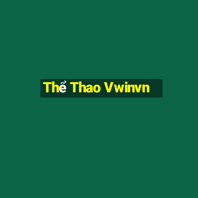 Thể Thao Vwinvn