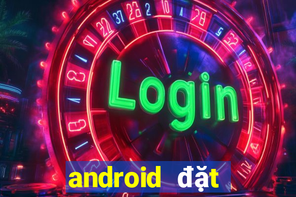 android đặt cược xổ số bóng rổ