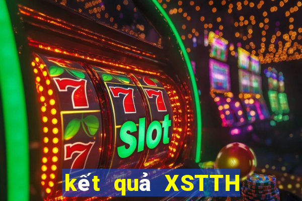 kết quả XSTTH ngày 14