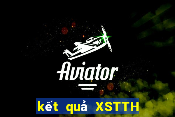 kết quả XSTTH ngày 14