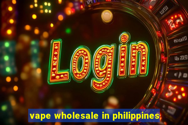 vape wholesale in philippines