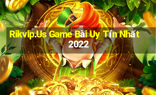 Rikvip.Us Game Bài Uy Tín Nhất 2022