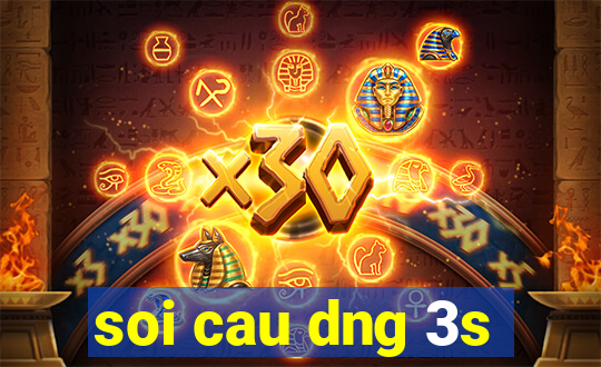 soi cau dng 3s