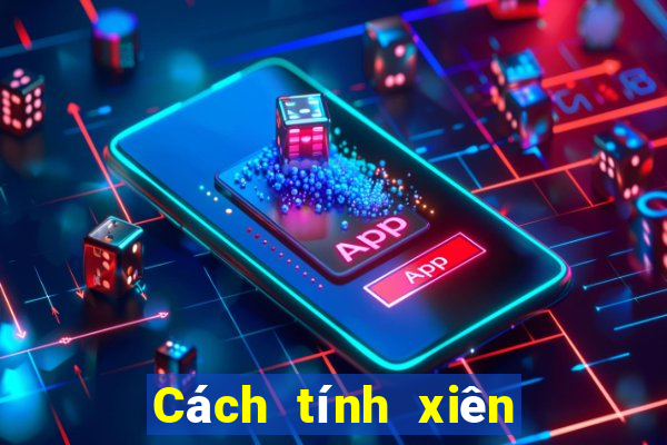 Cách tính xiên 5 bóng đá