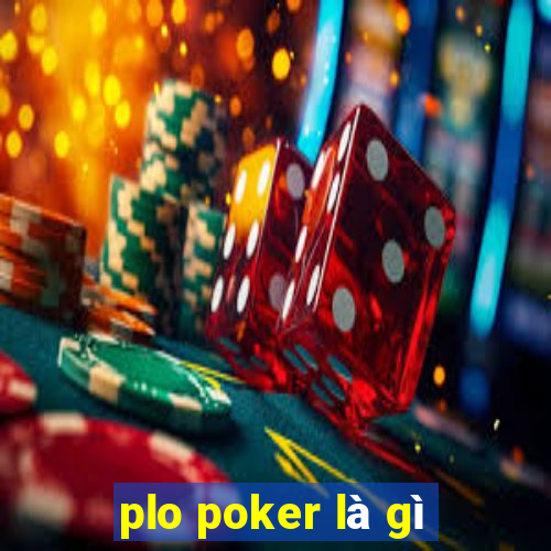 plo poker là gì