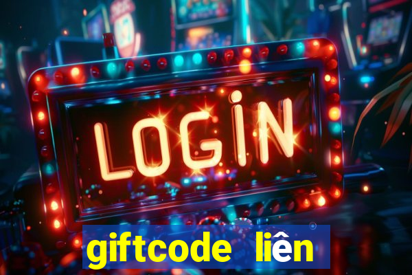 giftcode liên quân 2019