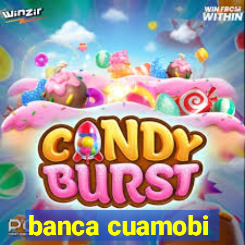 banca cuamobi