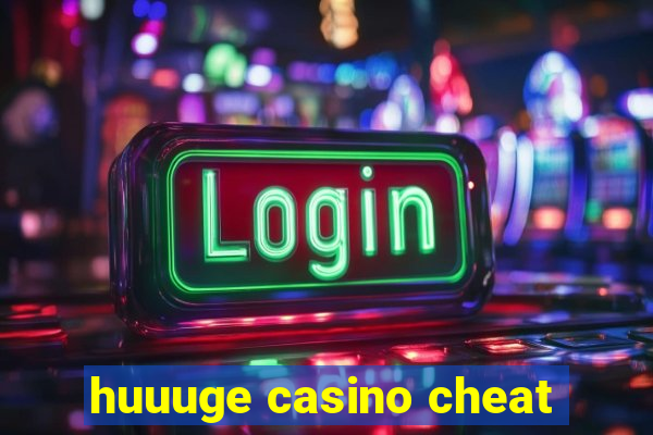 huuuge casino cheat