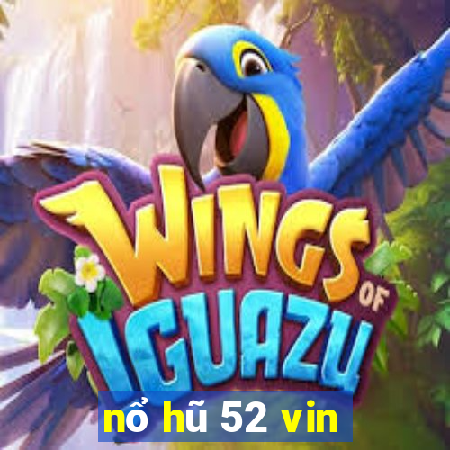 nổ hũ 52 vin