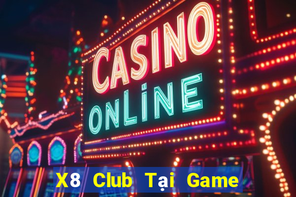 X8 Club Tại Game Bài Đổi The