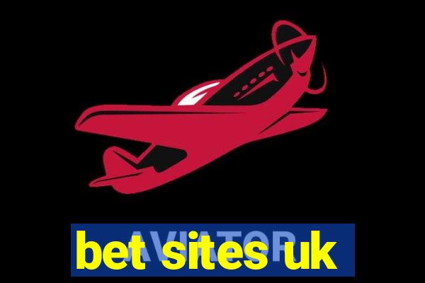 bet sites uk