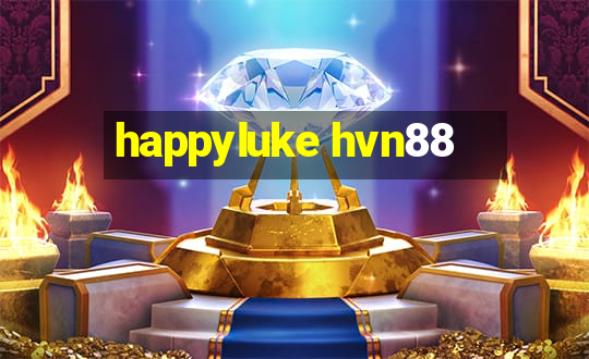 happyluke hvn88