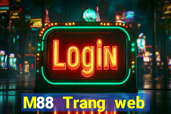 M88 Trang web của Oriental Royal giải trí