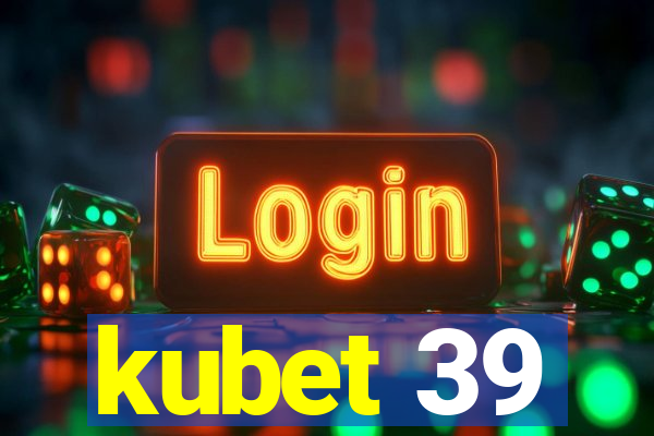 kubet 39