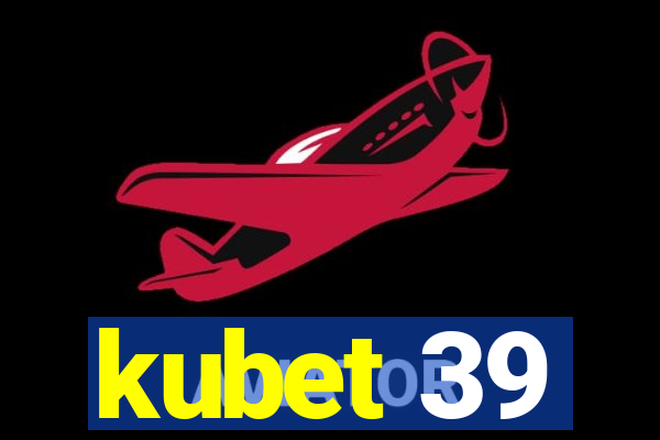 kubet 39