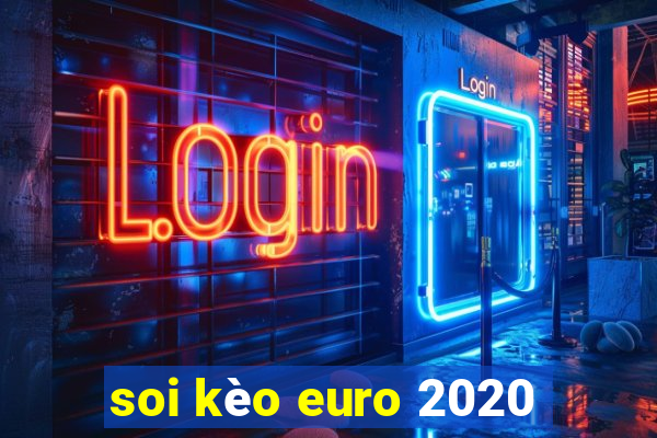 soi kèo euro 2020