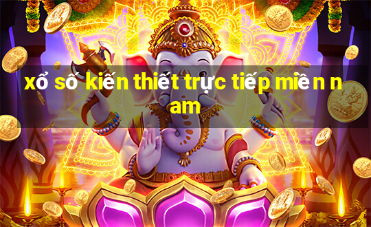 xổ số kiến thiết trực tiếp miền nam