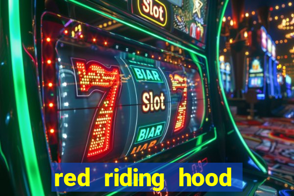 red riding hood slot machine