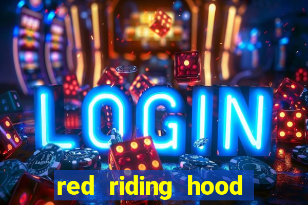 red riding hood slot machine