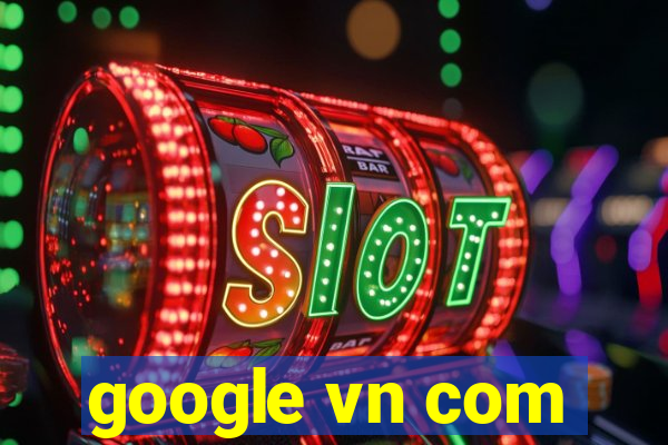 google vn com