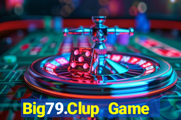 Big79.Clup Game Bài 79