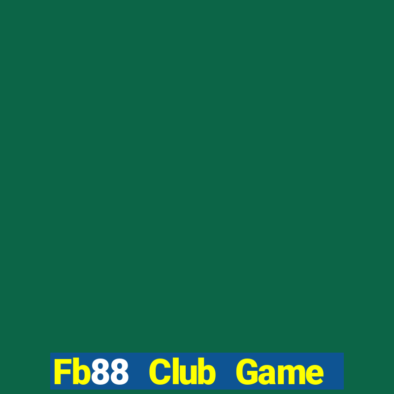 Fb88 Club Game Bài Miễn Phí