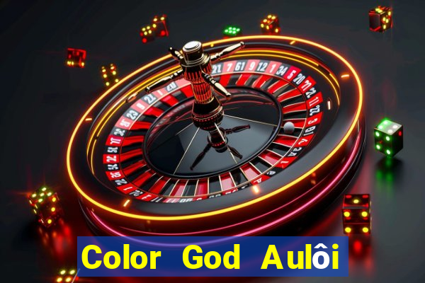 Color God Aulôi điệnity Mã mời