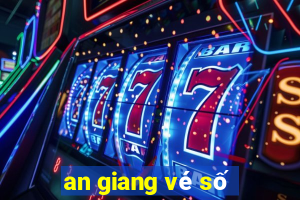 an giang vé số