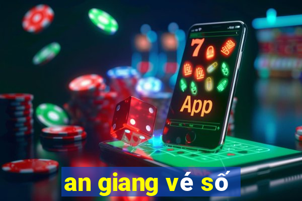 an giang vé số