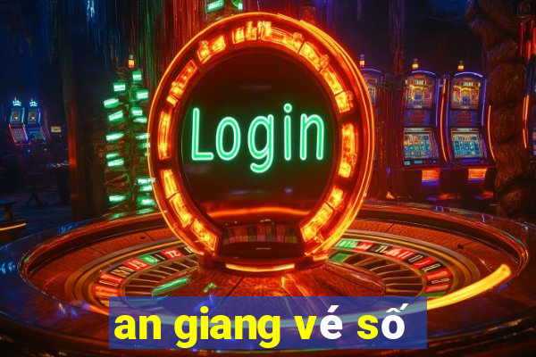 an giang vé số