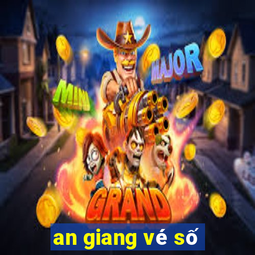 an giang vé số