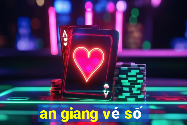 an giang vé số