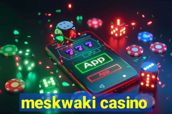 meskwaki casino