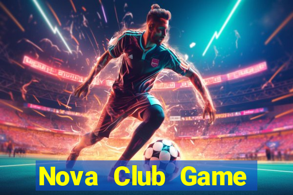 Nova Club Game Bài Online