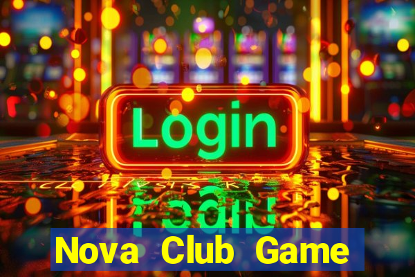 Nova Club Game Bài Online