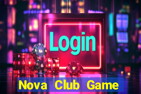 Nova Club Game Bài Online