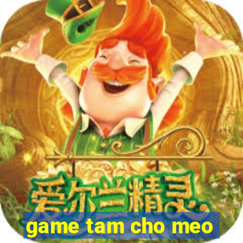 game tam cho meo