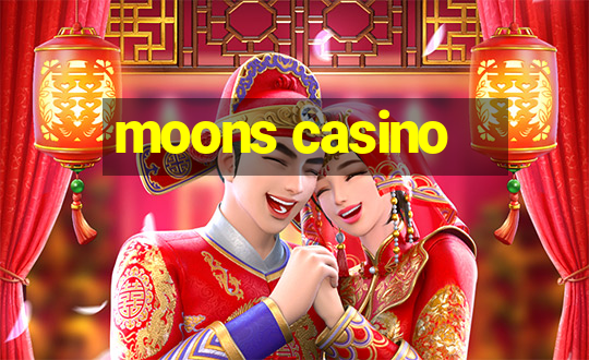 moons casino