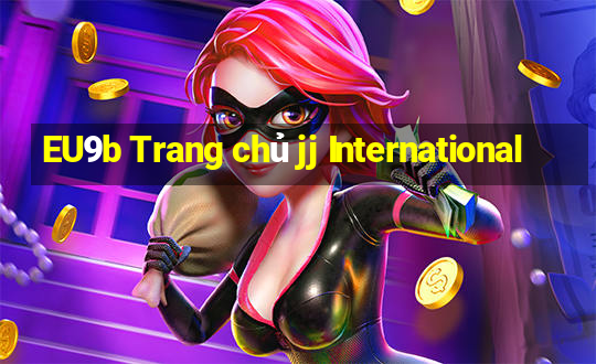 EU9b Trang chủ jj International