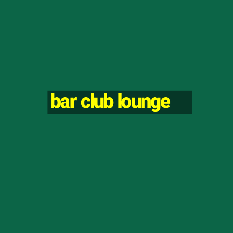 bar club lounge